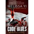 Code Blues: A Hope Sze Medical Thriller