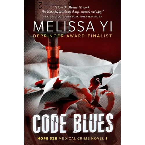 Code Blues: A Hope Sze Medical Thriller