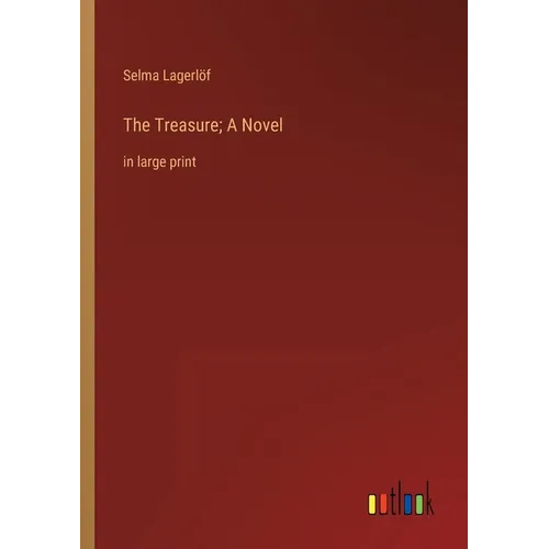 The Treasure; A Novel: in large print