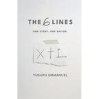 The 6 Lines: One Story. One Savior. - Paperback