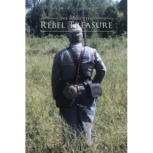 The Forgotten Rebel Treasure