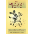 The Musical Topic: Hunt, Military and Pastoral