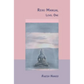 Reiki Manual 1: Level One