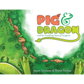 Pig & Dragon: And the Trembling Town of Evergreen