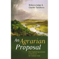 An Agrarian Proposal: New England Agrarianism in Service of the Common Good