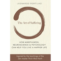 The Art of Suffering: Learn how to suffer and suffer less