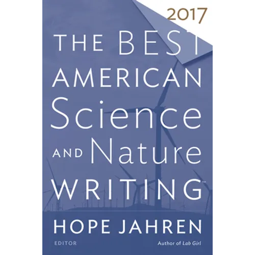 The Best American Science and Nature Writing 2017
