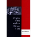Origins of the Modern Chinese State