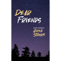 Dear Friends: Short Stories By Greg Stidham