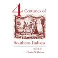 Four Centuries of Southern Indians