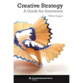 Creative Strategy: A Guide for Innovation
