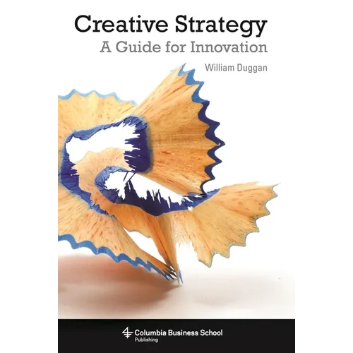 Creative Strategy: A Guide for Innovation