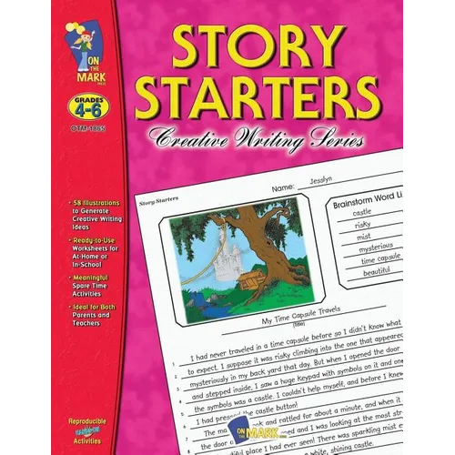 Story Starters Grades 4-6: Grades 4-6