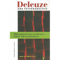 Deleuze and Psychoanalysis: Philosophical Essays on Deleuze's Debate with Psychoanalysis