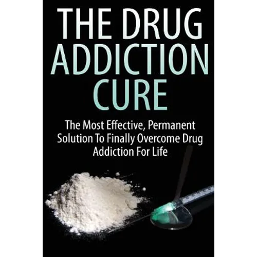 The Drug Addiction Cure