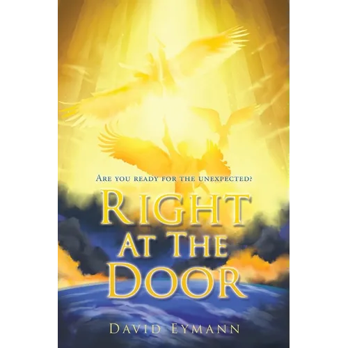 Right At The Door: Are you ready for the unexpected?