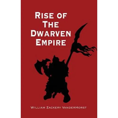 Rise of the Dwarven Empire