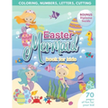 Mermaid Easter Book for Kids Coloring, Numbers, letters, Cutting 70 Pages of Fun for Your Kid BONUS Diploma Inside