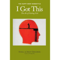 I Got This: The Art of Getting Grit