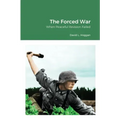The Forced War: When Peaceful Revision Failed