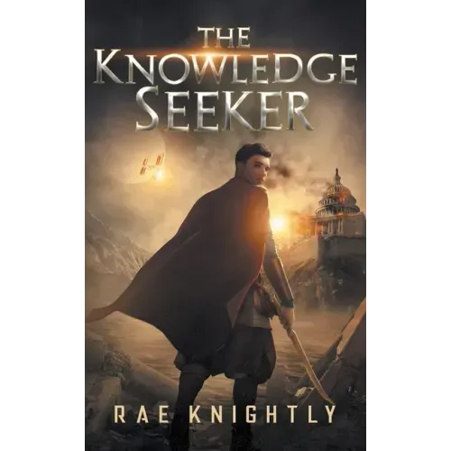 The Knowledge Seeker: A Young-Adult Dystopian Novel