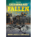 California Has Fallen: Book One