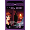 Spirits United: Historical Cozy Mystery