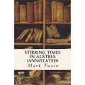 Stirring Times in Austria (annotated)