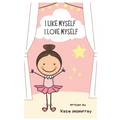 I Like Myself: by Katie McMurray