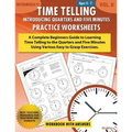 Time Telling - Introducing Quarters and Five Minutes - Practice Worksheets Workbook With Answers: Daily Practice Guide for Elementary Students
