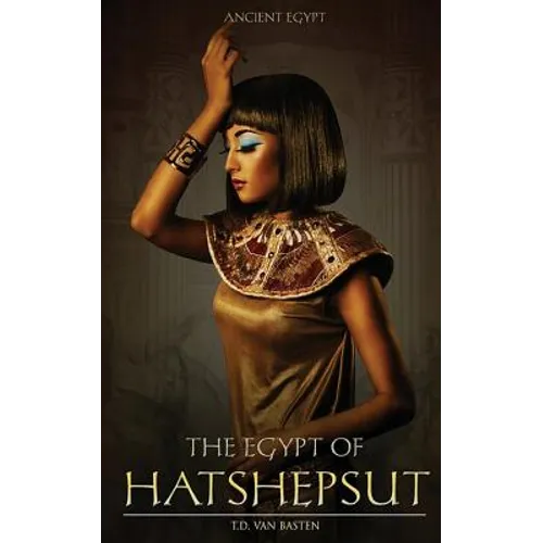The Egypt of Hatshepsut
