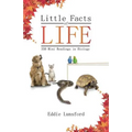 Little Facts of Life: 350 Mini Readings in Biology