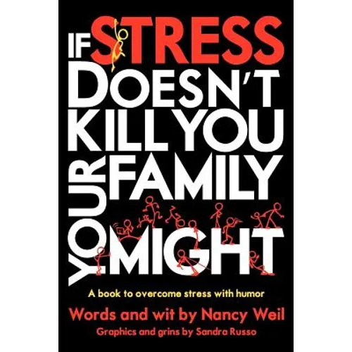 If Stress Doesn't Kill You, Your Family Might