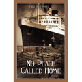 No Place Called Home