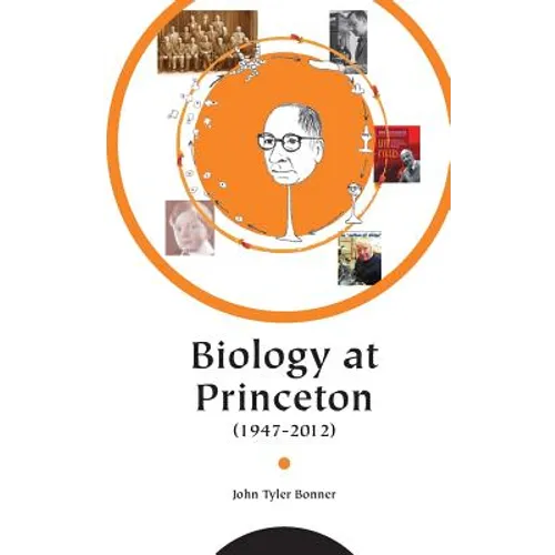 Biology at Princeton (1947 - 2012)