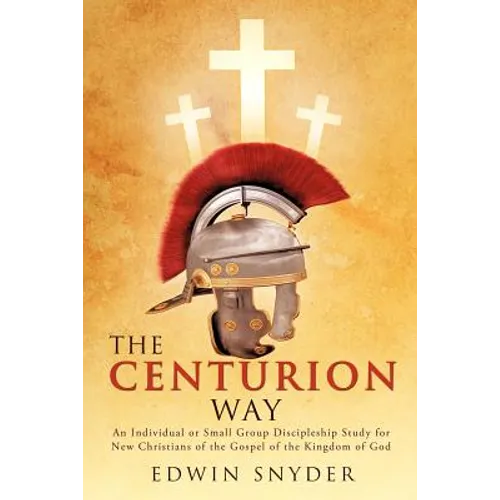 The Centurion Way