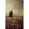 Before he Sees (A Mackenzie White Mystery-Book 2)