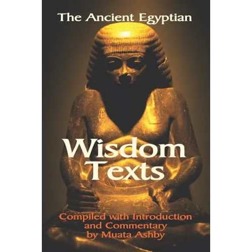 The Ancient Egyptian Wisdom Texts