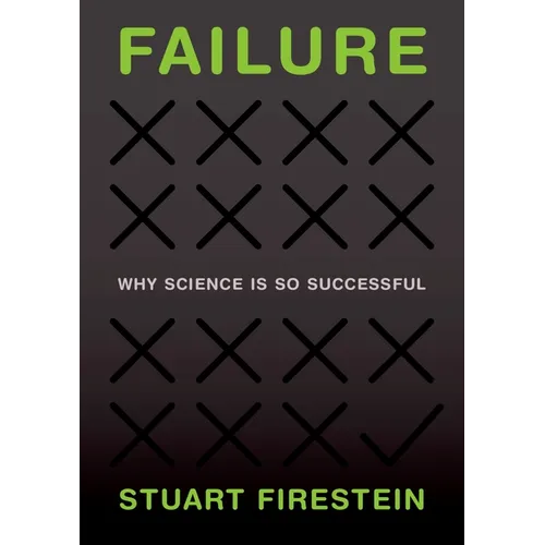 Failure: Why Science Is So Successful