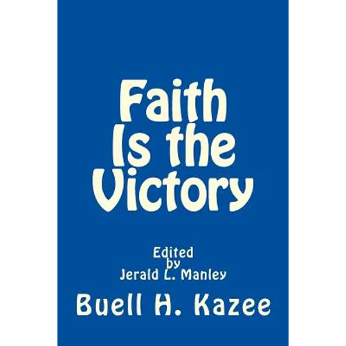 Faith Is the Victory