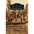 Along the Miami River