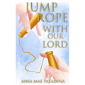 Jump Rope With Our Lord
