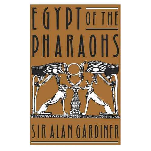 Egypt of the Pharaohs: An Introduction