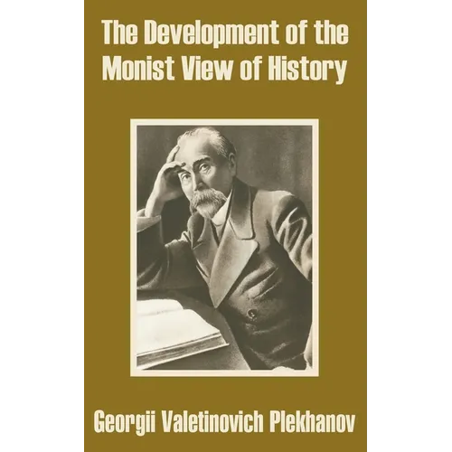 The Development of the Monist View of History