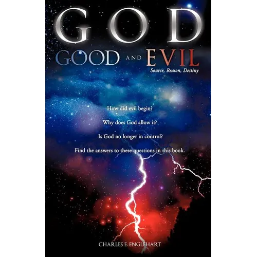 GOD GOOD and EVIL