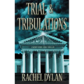 Trial & Tribulations