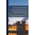 A Description and History of Powerscourt
