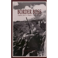 Border Boss: Captain John R. Hughes - Texas Ranger