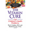 The Vitamin Cure for Children's Health Problems