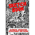 Ultimate Character Development and Design: Sketch Book - For cartoonists, artists, illustrators, cosplay and more.